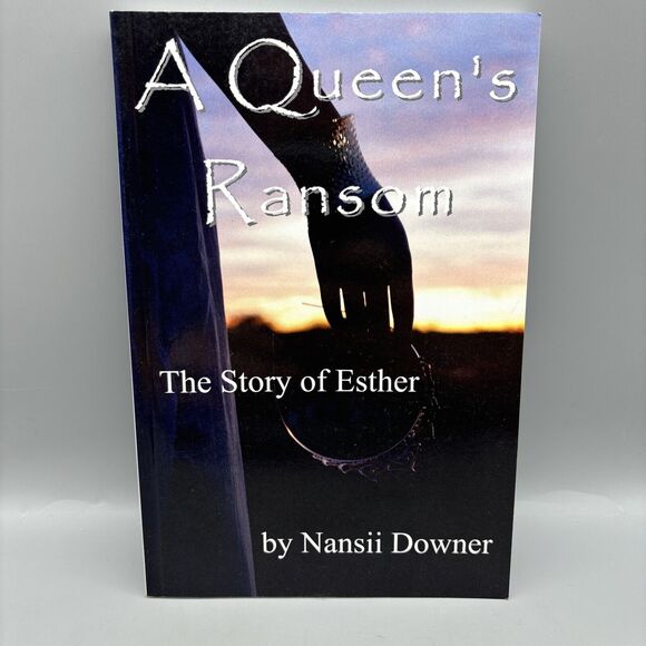 A Queen’s Ransom: The Story Of Esther By Nansii‎ Downer Paper Back - Picture 1 of 7
